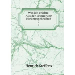    Aus der Erinnerung Niedergeschreiben. 7 Henrich Steffens Books