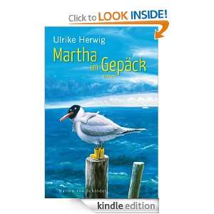 Martha im Gepäck (German Edition) Ulrike Herwig  Kindle 