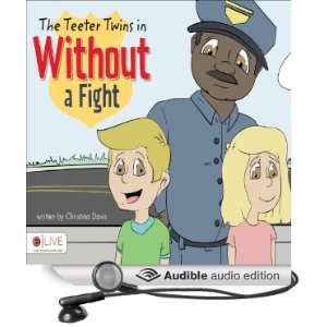  The Teeter Twins in Without a Fight (Audible Audio Edition 