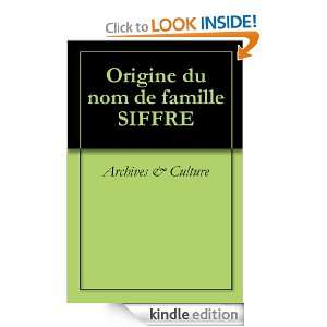Origine du nom de famille SIFFRE (Oeuvres courtes) (French Edition 