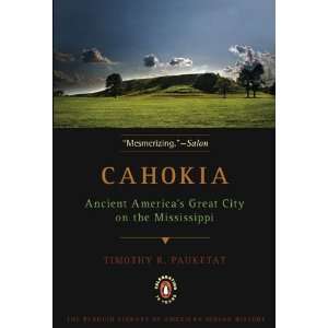   of American Indian History) [Paperback] Timothy R. Pauketat Books