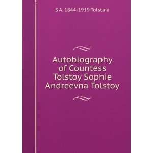   Tolstoy Sophie Andreevna Tolstoy S A. 1844 1919 Tolstaia Books