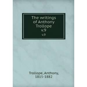  Anthony Trollope. v.9 Anthony, 1815 1882 Trollope  Books