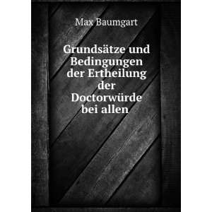   der Ertheilung der DoctorwÃ¼rde bei allen . Max Baumgart Books