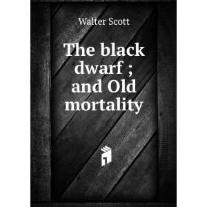  Old mortality Scott Walter Books