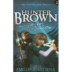  Hunter Brown and the Secret of the Shadow [HUNTER BROWN 