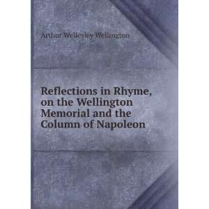   and the Column of Napoleon Arthur Wellesley Wellington Books