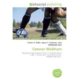  Connor Wickham (9786132891549) Books
