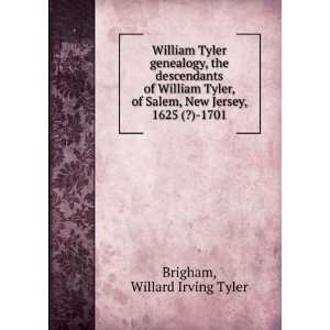   Jersey, 1625 (?) 1701 Willard Irving Tyler Brigham  Books