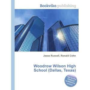 Woodrow Wilson High School (Dallas, Texas) Ronald Cohn Jesse Russell 
