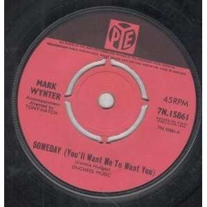    SOMEDAY 7 INCH (7 VINYL 45) UK PYE 1965 MARK WYNTER Music
