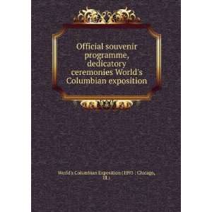  Official souvenir programme, dedicatory ceremonies Worlds 
