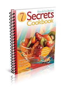 Seven Secrets Cookbook Healthy Cuisine Your Family Will Love [Spiral 