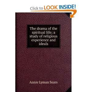   life; a study of religious experience and ideals Annie Lyman 