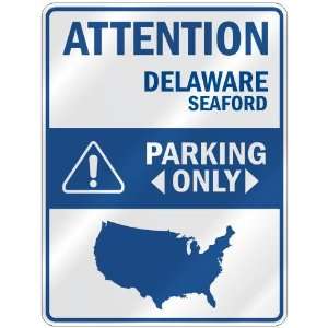  ATTENTION  SEAFORD PARKING ONLY  PARKING SIGN USA CITY 