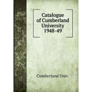  Catalogue of Cumberland University. 1948 49 Cumberland Univ. Books