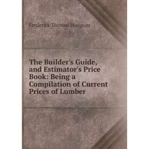   Price Book Being a Compilation of Current Prices of Lumber