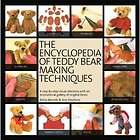The Encyclopedia of Teddy Bear Making Techniques   Book Patterns 