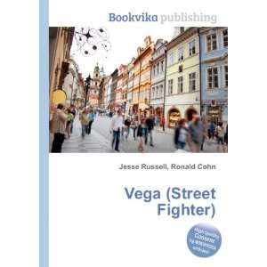  Vega (Street Fighter) Ronald Cohn Jesse Russell Books