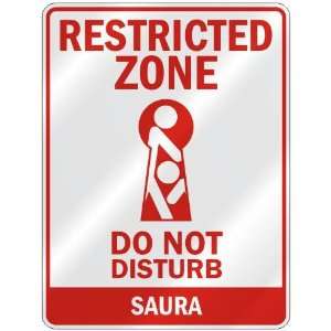   RESTRICTED ZONE DO NOT DISTURB SAURA  PARKING SIGN