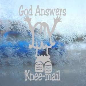  God Answers Knee mail Girl Gray Decal Window Gray Sticker 