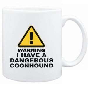  Mug White  WARNING  DANGEROUS Coonhound  Dogs Sports 