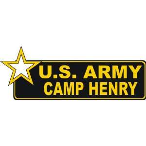  United States Army Camp Henry Bumper Sticker Decal 6 6 