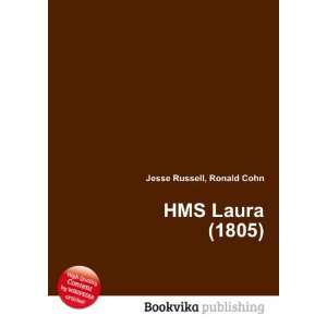  HMS Laura (1805) Ronald Cohn Jesse Russell Books