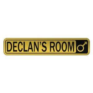   DECLAN S ROOM  STREET SIGN NAME