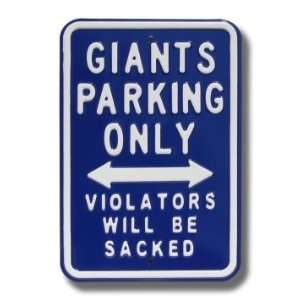  GIANTS SACKED Parking Sign