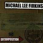 firkins michae l lee decomposition cd new 