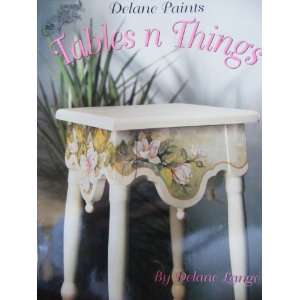  Tables N Things by DeLane Lange