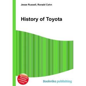  History of Toyota Ronald Cohn Jesse Russell Books