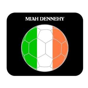  Miah Dennehy (Ireland) Soccer Mouse Pad 