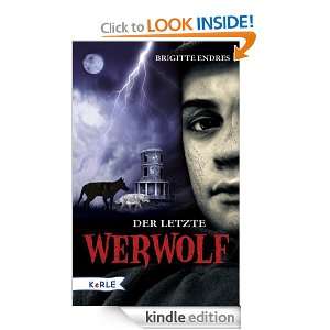 Der letzte Werwolf (German Edition) Brigitte Endres  
