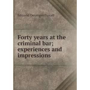   bar; experiences and impressions Edmund Desanges Purcell Books
