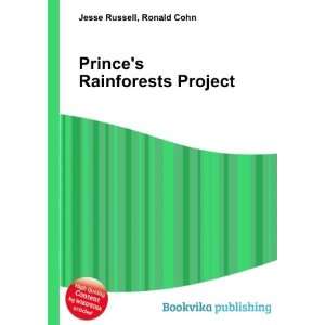  Princes Rainforests Project Ronald Cohn Jesse Russell 