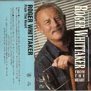 Roger Whittaker From the Heart Audio Cassette
