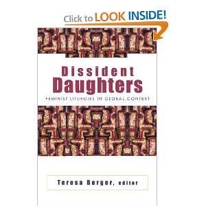  Dissident Daughters Feminist Liturgies in Global Context 
