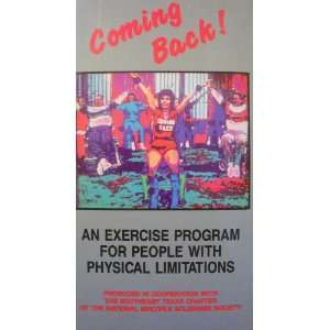 Coming Back An Exercise Program for People with Physical Limitations 