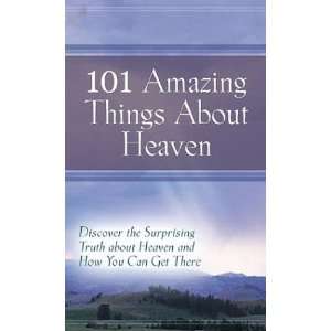  101 Amazing Things About Heaven [Hardcover] Robin Schmidt Books