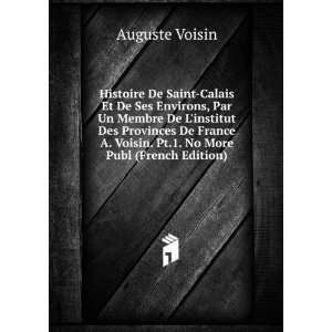   Voisin. Pt.1. No More Publ (French Edition) Auguste Voisin 