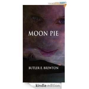 Moon Pie Butler E. Brewton  Kindle Store