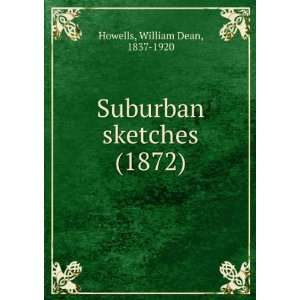   (1872) (9781275270565) William Dean, 1837 1920 Howells Books
