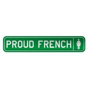   PROUD FRENCH  STREET SIGN COUNTRY SAINT PIERRE AND 