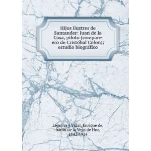   de, baroÌn de la Vega de Hoz, 1842 1924 Leguina y Vidal Books