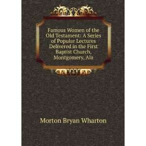   the First Baptist Church, Montgomery, Ala Morton Bryan Wharton Books