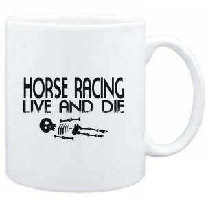  Mug White  Horse Racing  LIVE AND DIE  Sports Sports 