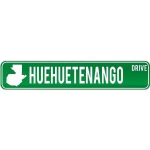 New  Huehuetenango Drive   Sign / Signs  Guatemala 