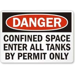   Space Enter All Tanks By Permit Only Plastic Sign, 14 x 10 Office